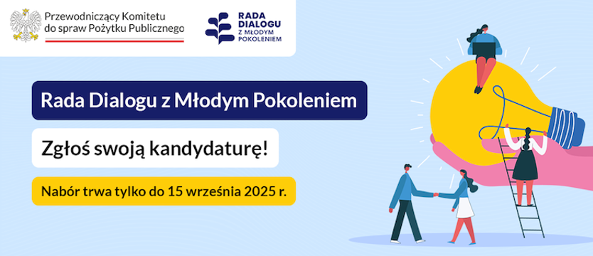 Szansa dla młodych, aktywnych osób. Rada Dialogu z Młodym Pokoleniem zaprasza