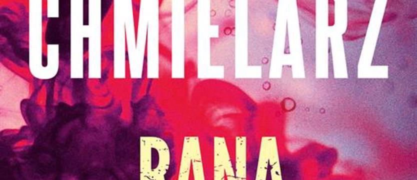 Wojciech Chmielarz opowie o „Ranie”