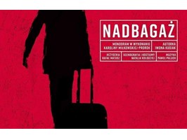 Po nowojorskim sukcesie monodram „Nadbagaż" zostanie pokazany w Szczecinie