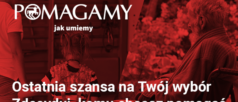 Ostatnia szansa na wybór organizacji