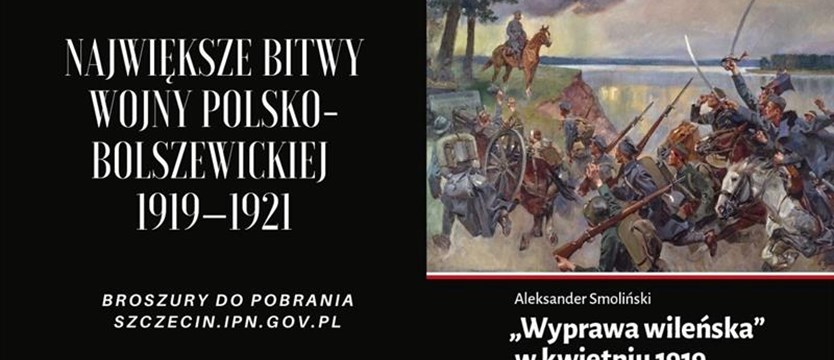 IPN przybliża wojnę polsko-bolszewicką
