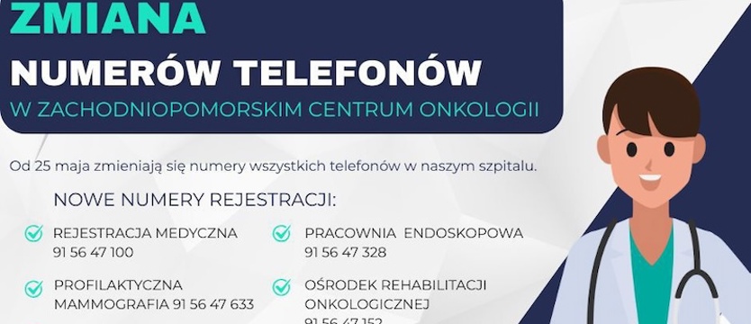 Zmiana numerów telefonów w Zachodniopomorskim Centrum Onkologii