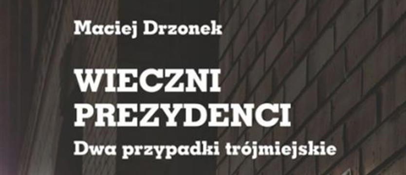 Dlaczego niektórzy prezydenci rządzą wiecznie? Przyjrzyjmy się bliżej lokalnej władzy