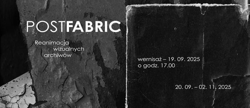 Postfabric: Reanimacja wizualnych archiwów