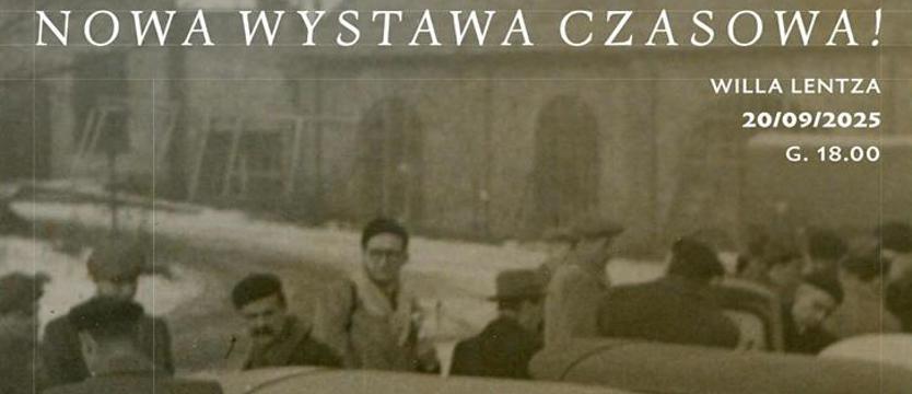 Mieliśmy silne marki... Wystawa w Willi Lentza