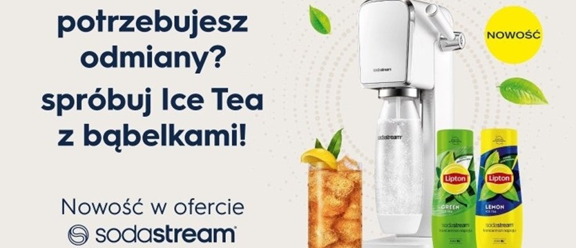 SodaStream proponuje nowy sposób na orzeźwienie - Lipton Ice Tea z bąbelkami