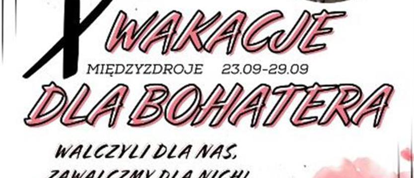 X Wakacje dla Bohatera. Pomagają kombatantom