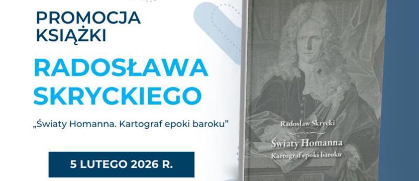 O światach Johanna Baptysty Homanna. W czwartek w bibliotece US