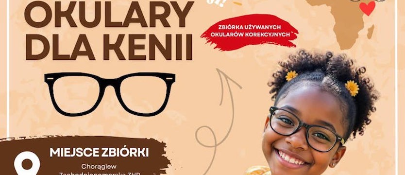 Dołącz do zbiórki i pomóż potrzebującym. Okulary dla Kenii
