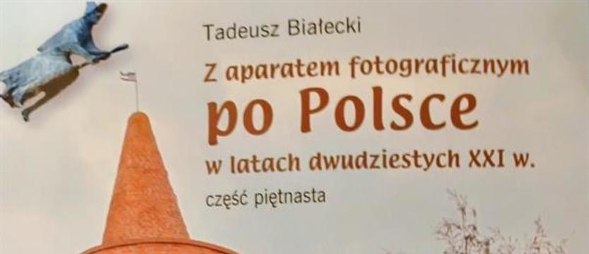 15 tomik z wędrówek po kraju profesora Białeckiego